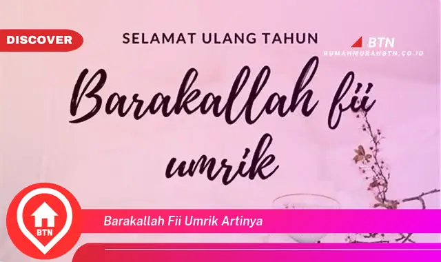 barakallah fii umrik artinya