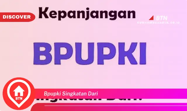 bpupki singkatan dari