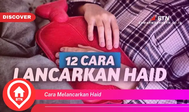 cara melancarkan haid