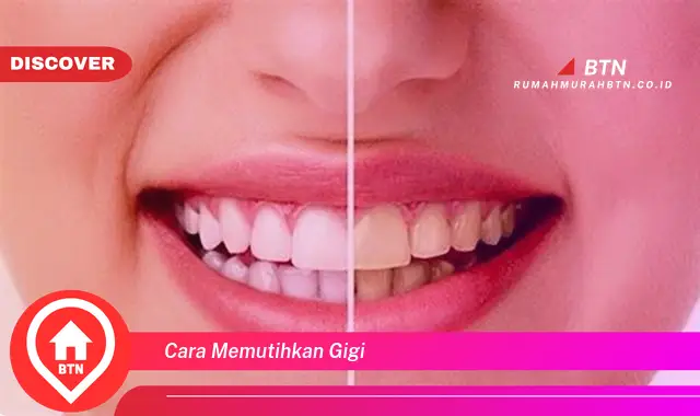 cara memutihkan gigi