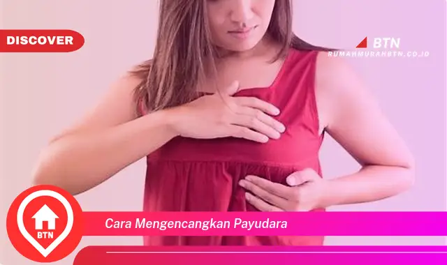 cara mengencangkan payudara