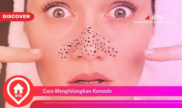 cara menghilangkan komedo