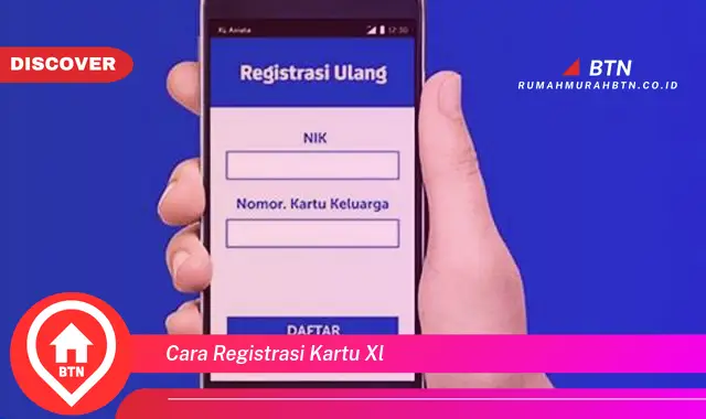 cara registrasi kartu xl