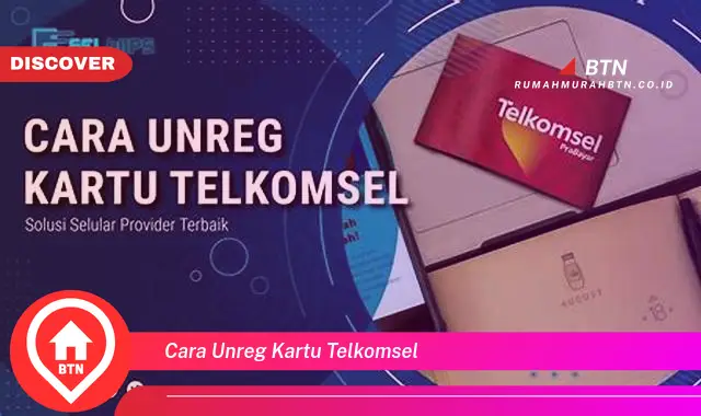 cara unreg kartu telkomsel