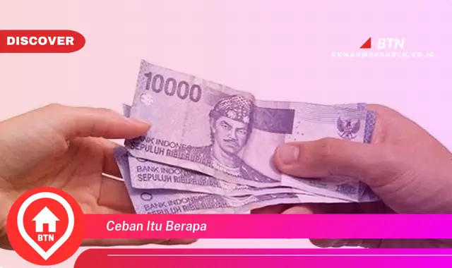 ceban itu berapa