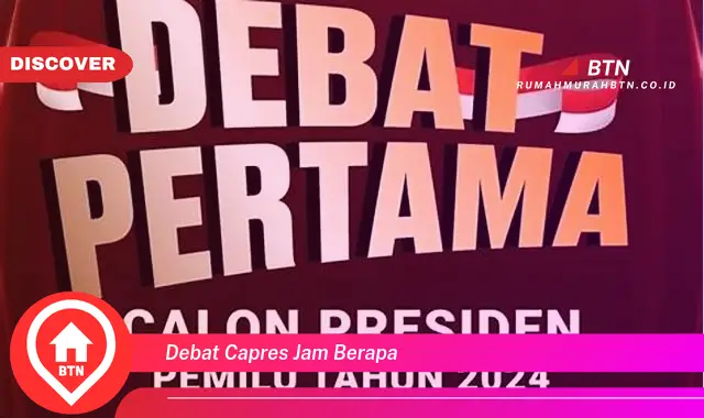 debat capres jam berapa