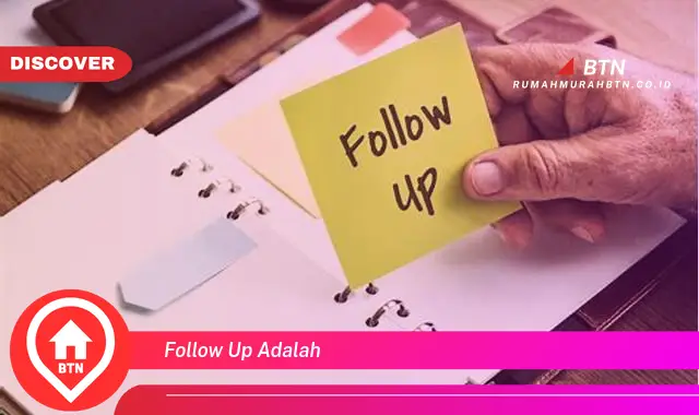 follow up adalah