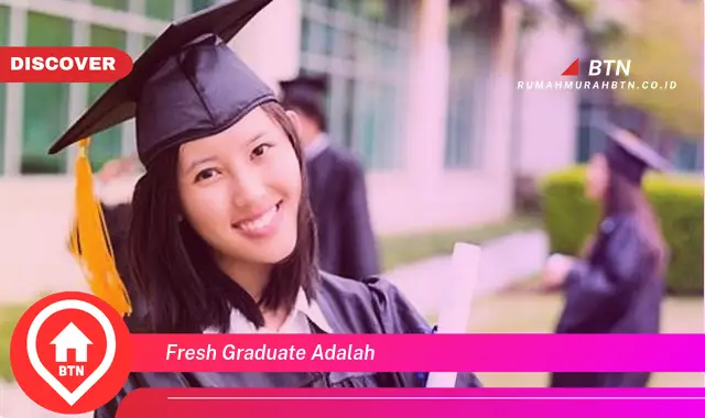 fresh graduate adalah