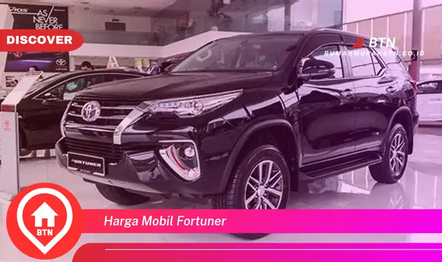 harga mobil fortuner