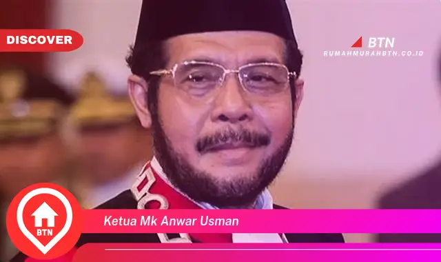 ketua mk anwar usman