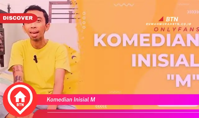 komedian inisial m