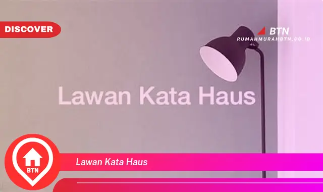 lawan kata haus