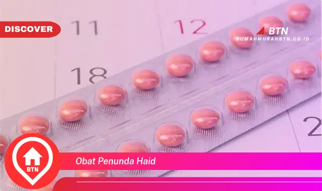 obat penunda haid