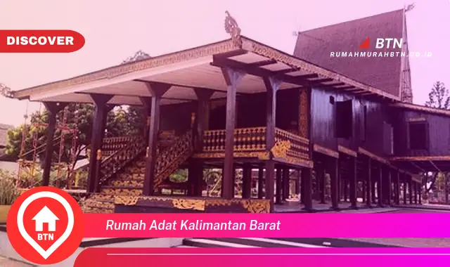 rumah adat kalimantan barat