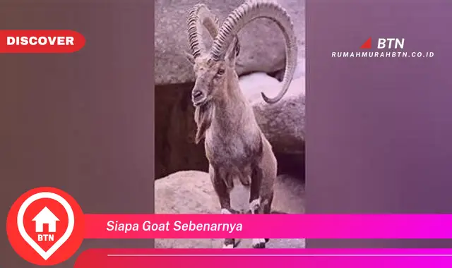 siapa goat sebenarnya