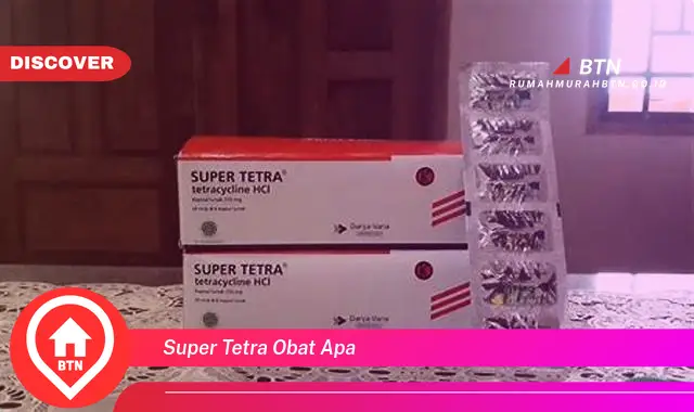 super tetra obat apa