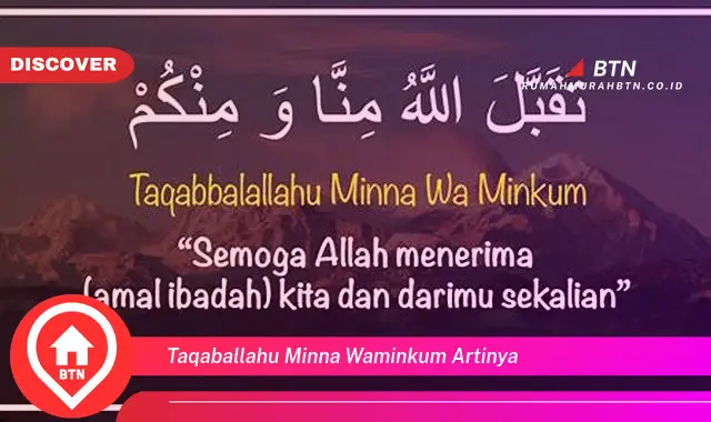 taqaballahu minna waminkum artinya