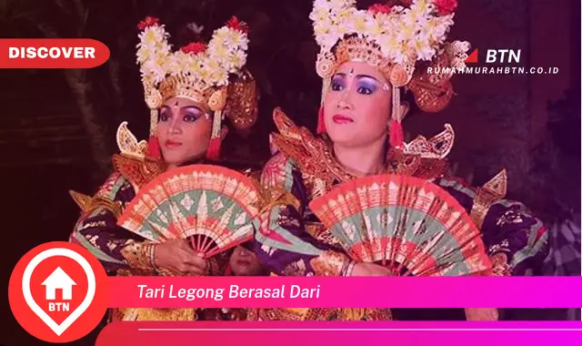 tari legong berasal dari