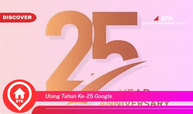 ulang tahun ke-25 google