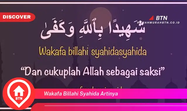 wakafa billahi syahida artinya