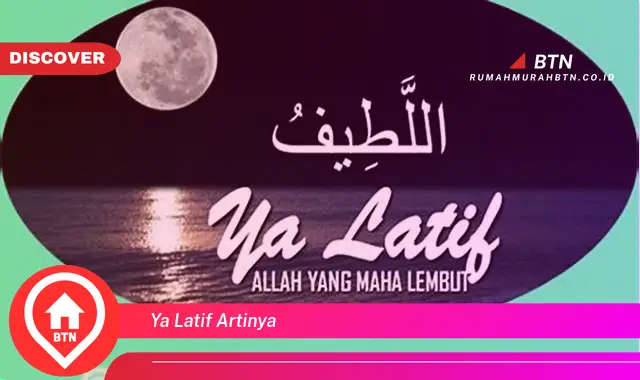 ya latif artinya