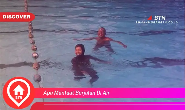 apa manfaat berjalan di air