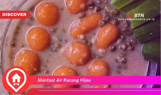 manfaat air kacang hijau