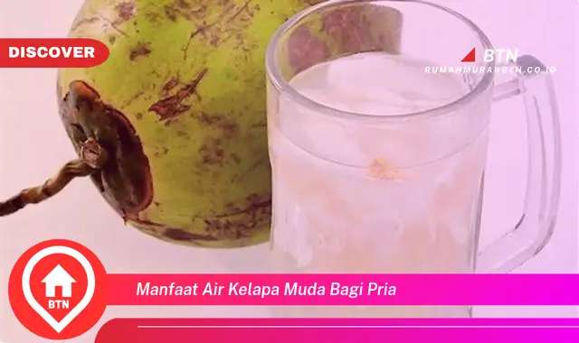 manfaat air kelapa muda bagi pria