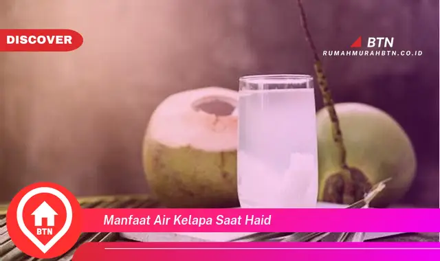 manfaat air kelapa saat haid