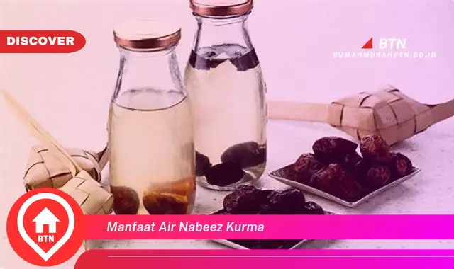 manfaat air nabeez kurma