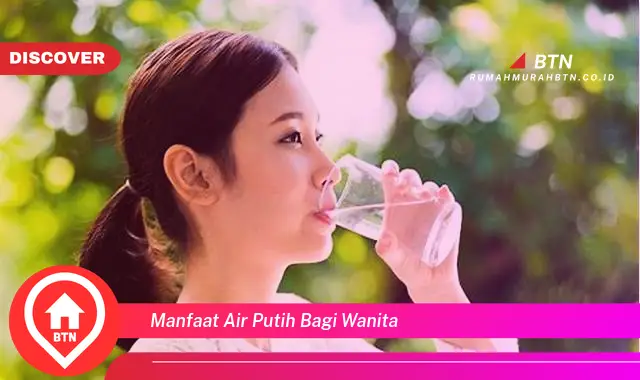 manfaat air putih bagi wanita