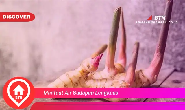 manfaat air sadapan lengkuas