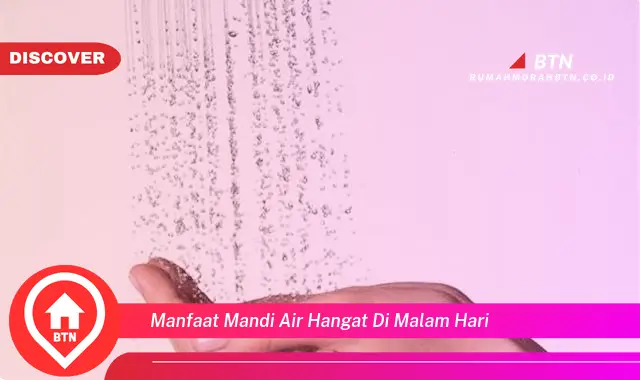 manfaat mandi air hangat di malam hari