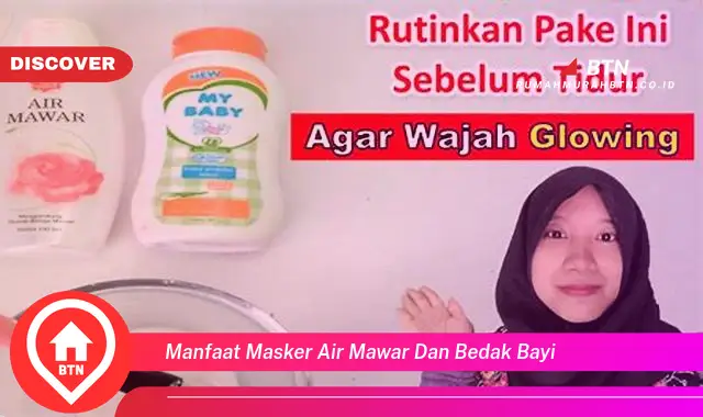 manfaat masker air mawar dan bedak bayi