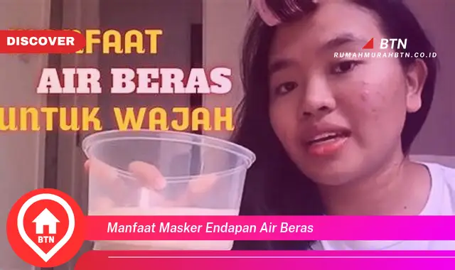 manfaat masker endapan air beras