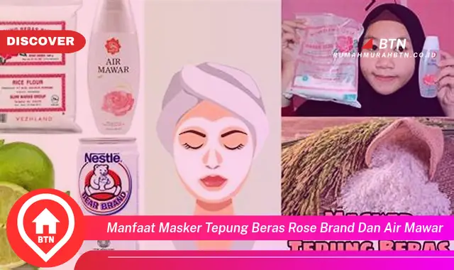 manfaat masker tepung beras rose brand dan air mawar