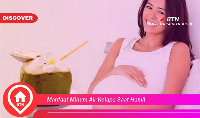 manfaat minum air kelapa saat hamil