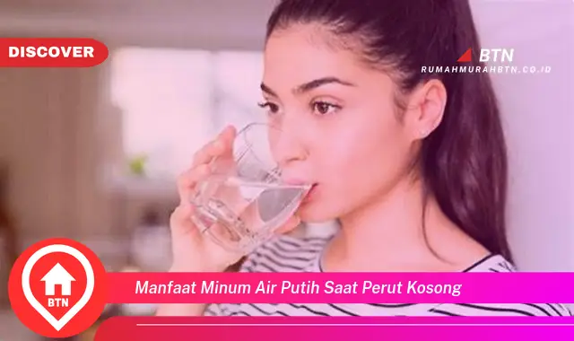 manfaat minum air putih saat perut kosong