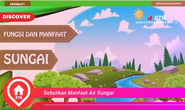 sebutkan manfaat air sungai