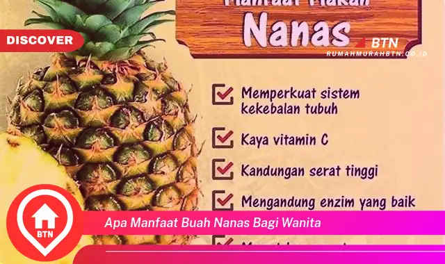 apa manfaat buah nanas bagi wanita