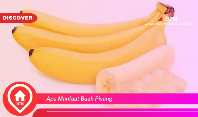 apa manfaat buah pisang