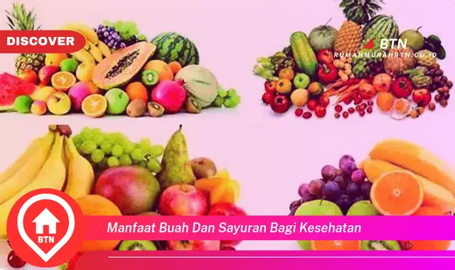 manfaat buah dan sayuran bagi kesehatan