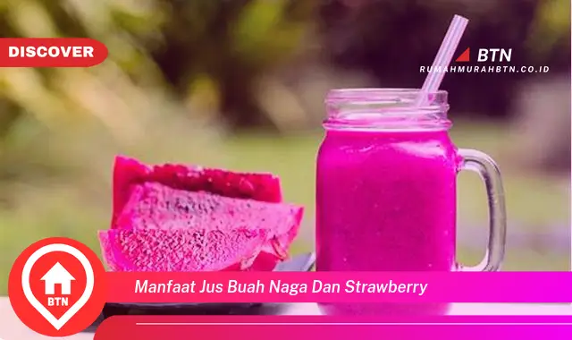 manfaat jus buah naga dan strawberry