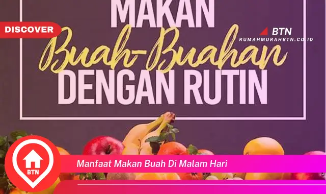 manfaat makan buah di malam hari