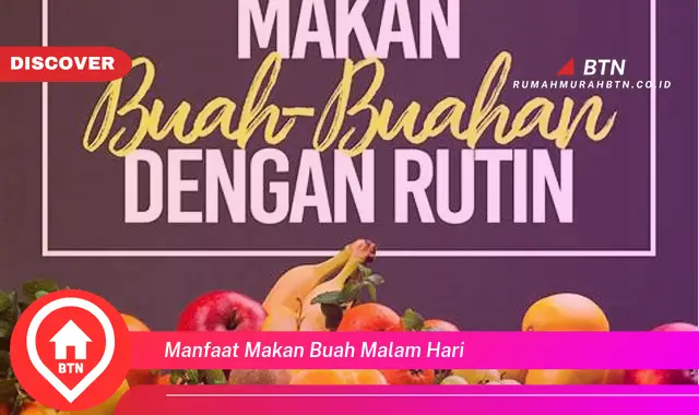 manfaat makan buah malam hari