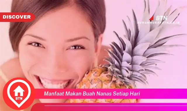 manfaat makan buah nanas setiap hari