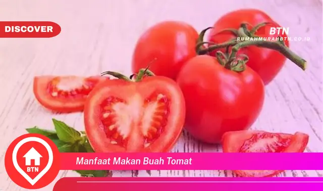 manfaat makan buah tomat