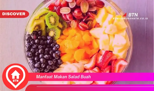 manfaat makan salad buah