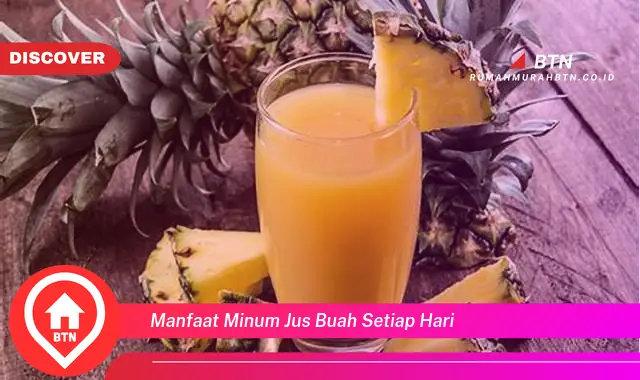 manfaat minum jus buah setiap hari