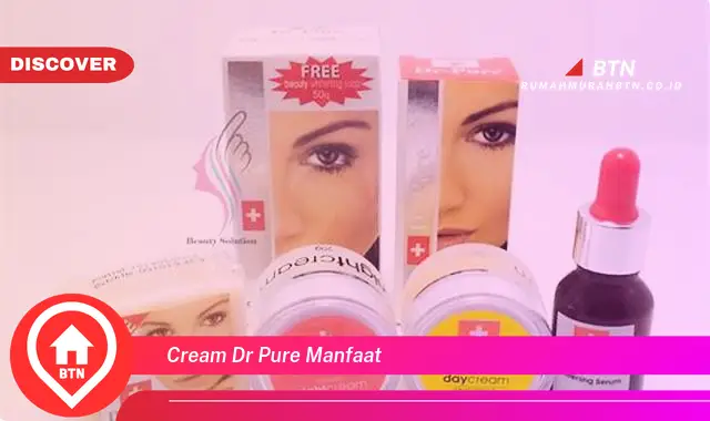 cream dr pure manfaat